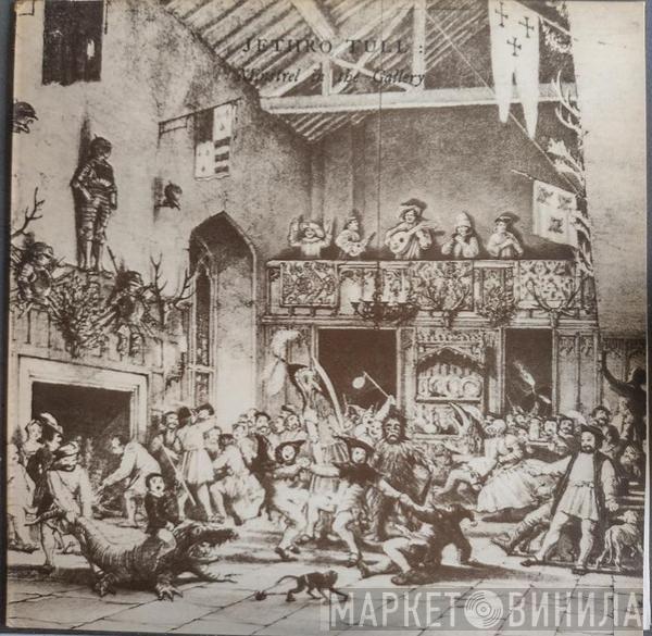  Jethro Tull  - Minstrel In The Gallery