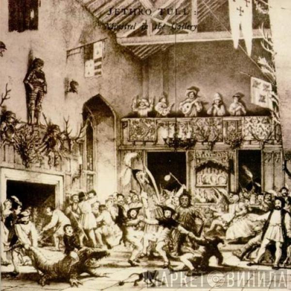  Jethro Tull  - Minstrel In The Gallery