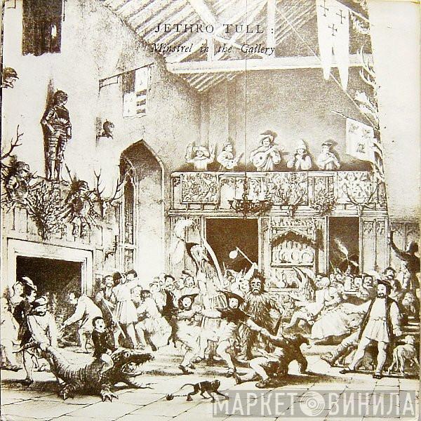 Jethro Tull - Minstrel In The Gallery
