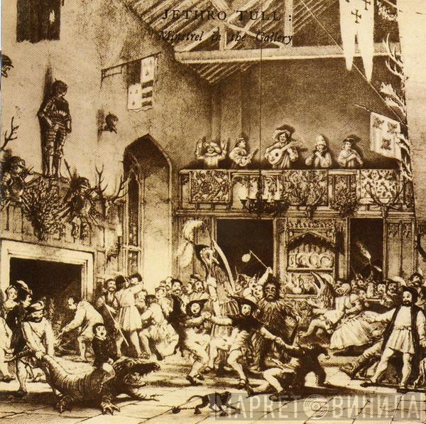  Jethro Tull  - Minstrel In The Gallery