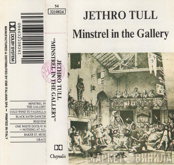  Jethro Tull  - Minstrel In The Gallery