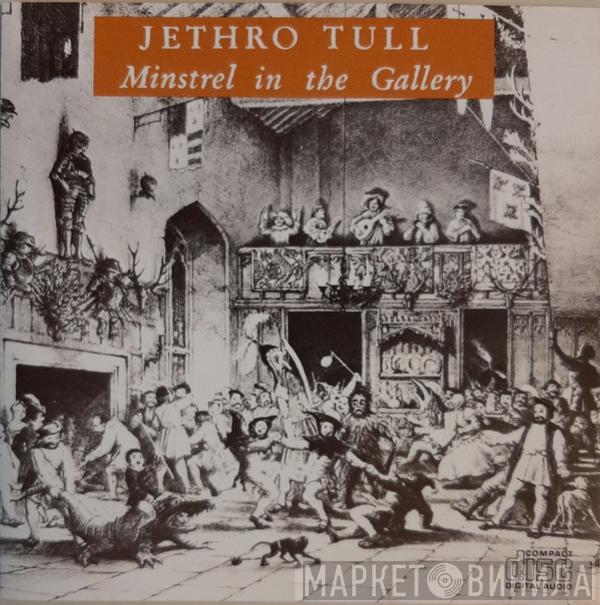  Jethro Tull  - Minstrel In The Gallery
