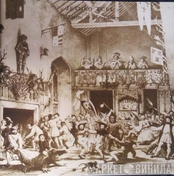  Jethro Tull  - Minstrel In The Gallery