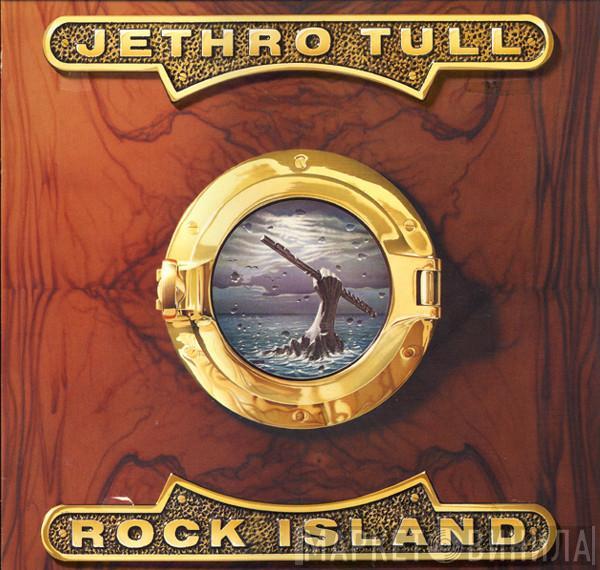  Jethro Tull  - Rock Island
