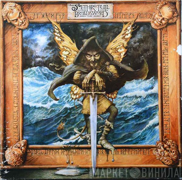  Jethro Tull  - The Broadsword And The Beast