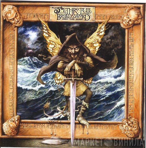  Jethro Tull  - The Broadsword And The Beast