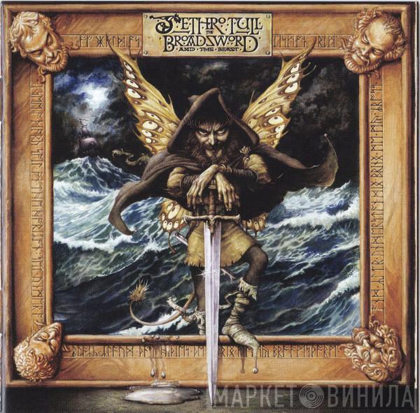  Jethro Tull  - The Broadsword And The Beast