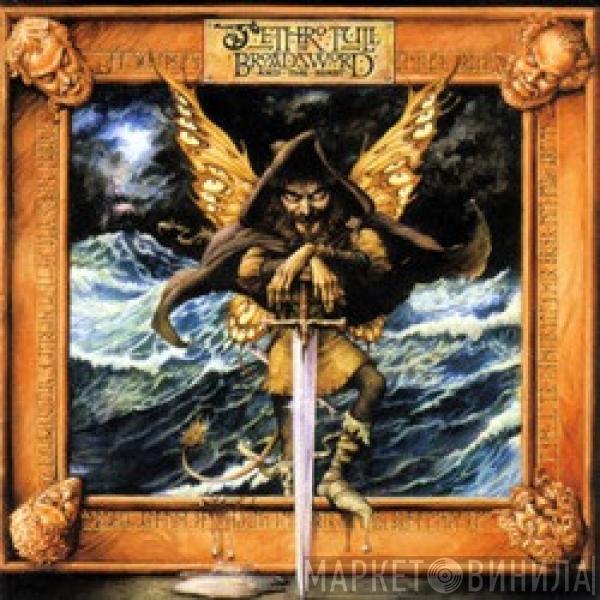  Jethro Tull  - The Broadsword And The Beast