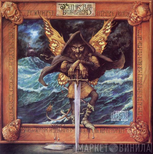  Jethro Tull  - The Broadsword And The Beast