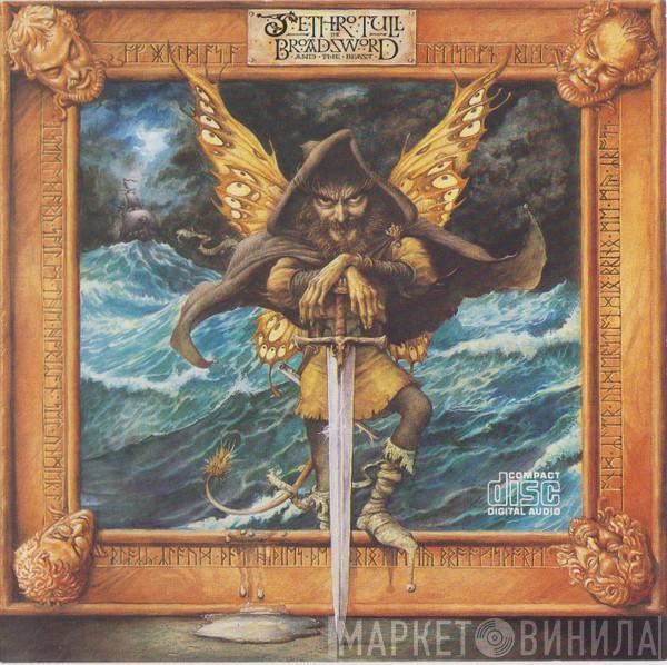  Jethro Tull  - The Broadsword And The Beast