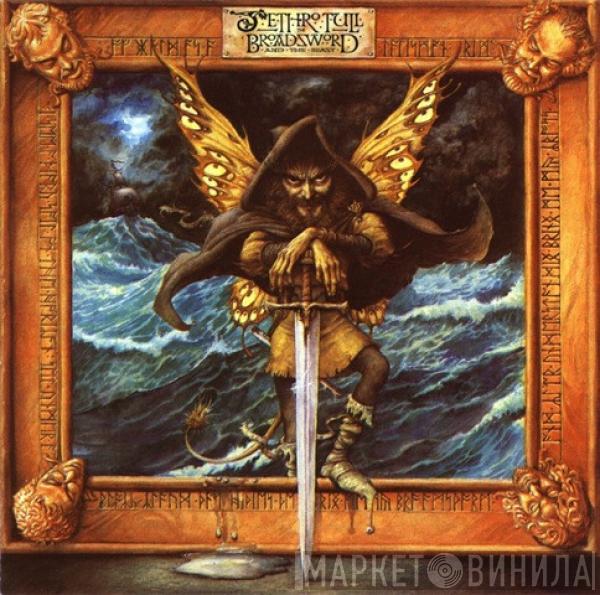  Jethro Tull  - The Broadsword And The Beast