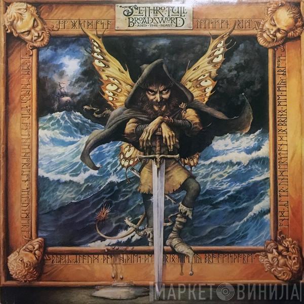 Jethro Tull  - The Broadsword And The Beast