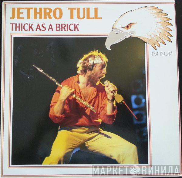  Jethro Tull  - Thick As A Brick