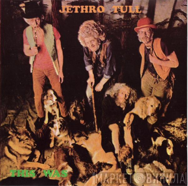  Jethro Tull  - This Was