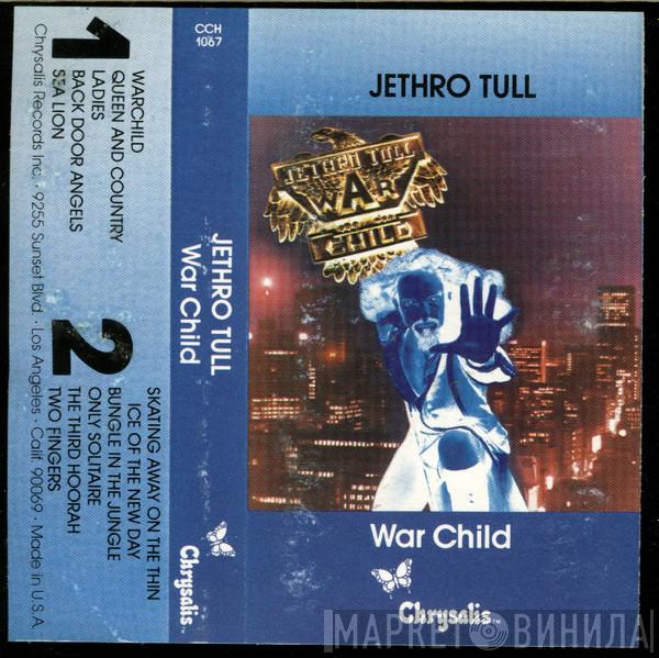  Jethro Tull  - War Child
