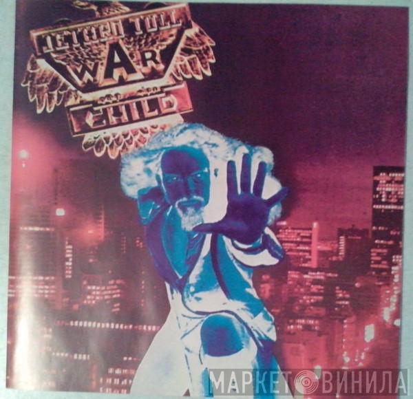  Jethro Tull  - WarChild
