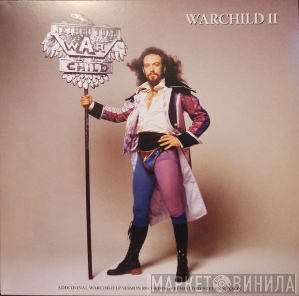 Jethro Tull - Warchild II