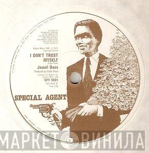 Jewel Bass - Overflowing (For You) / I Don't Trust Myself