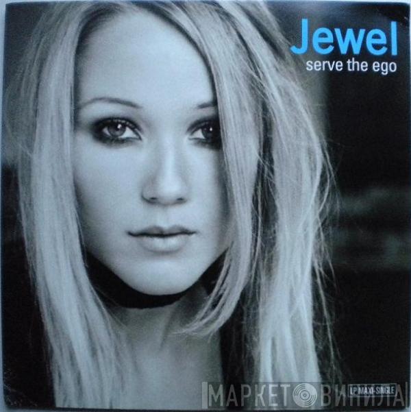 Jewel - Serve The Ego
