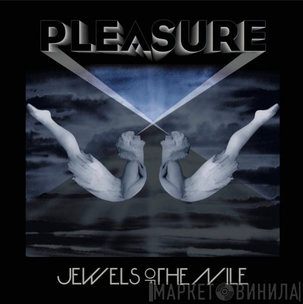 Jewels Of The Nile - Pleasure