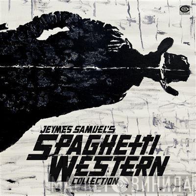  - Jeymes Samuel's Spaghetti Western Collection