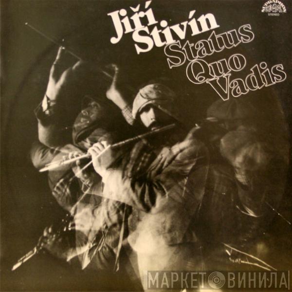  Jiří Stivín  - Status Quo Vadis