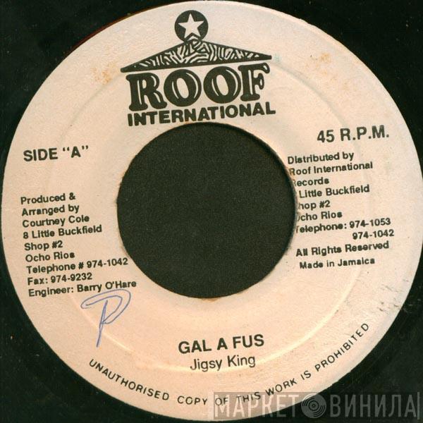 Jigsy King - Gal A Fus