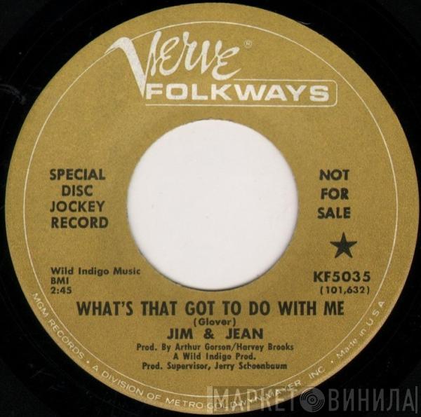  Jim & Jean  - What That's Got To Do With Me / Stalemate