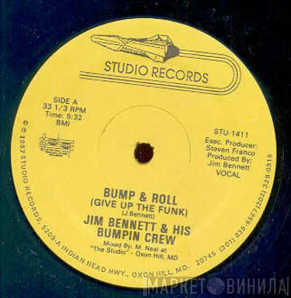 Jim Bennett & His Bumpin Crew - Bump & Roll (Give Up The Funk)