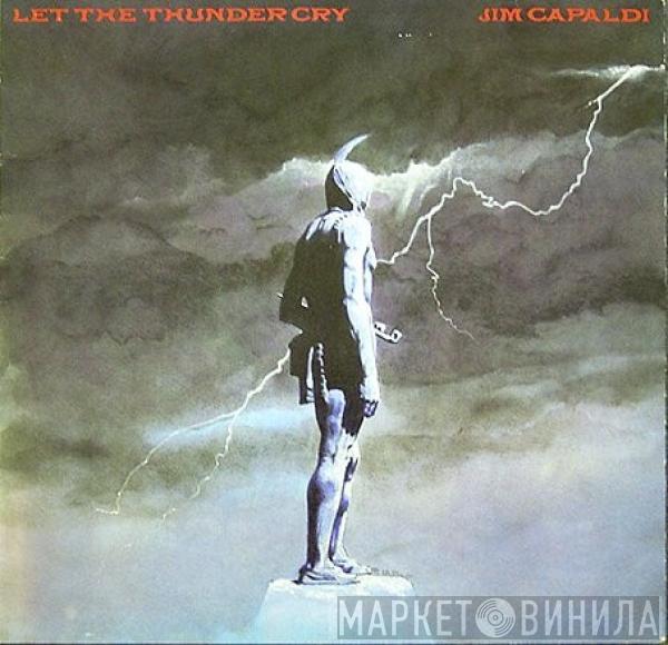  Jim Capaldi  - Let The Thunder Cry