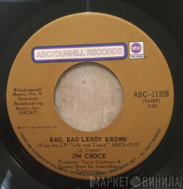 Jim Croce - Bad, Bad Leroy Brown