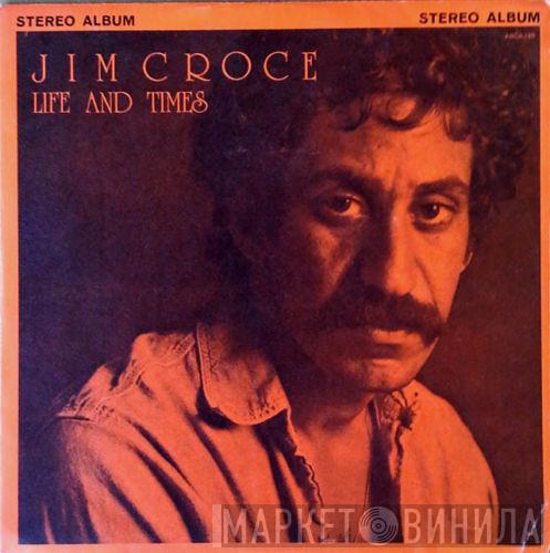 Jim Croce - Life And Times