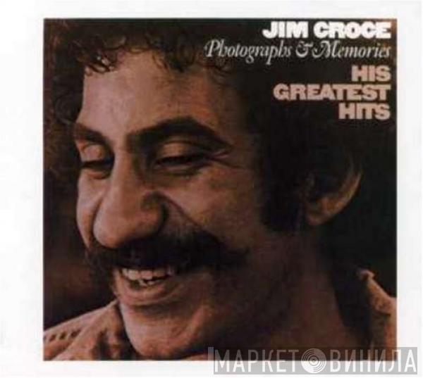  Jim Croce  - Photographs & Memories (His Greatest Hits)