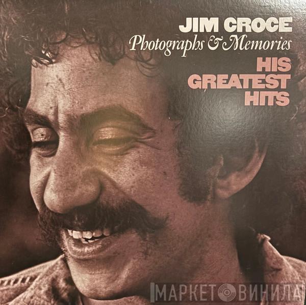  Jim Croce  - Photographs & Memories (His Greatest Hits)