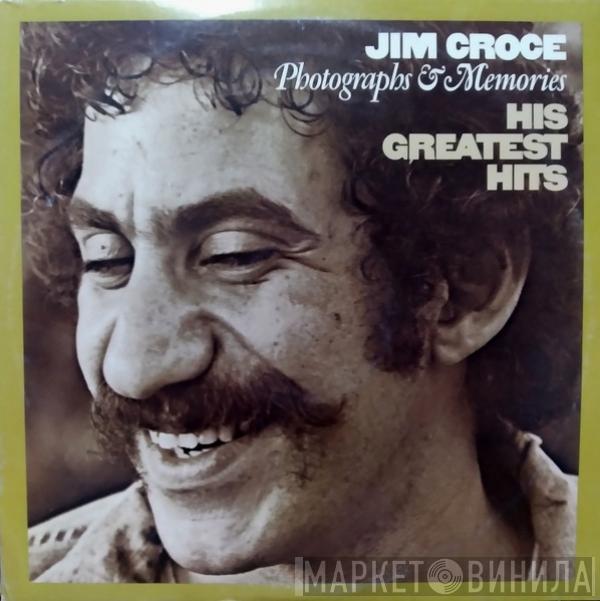  Jim Croce  - Photographs & Memories (His Greatest Hits)