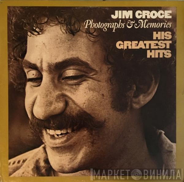  Jim Croce  - Photographs & Memories (His Greatest Hits)