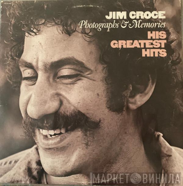  Jim Croce  - Photographs & Memories (His Greatest Hits)