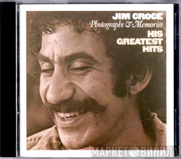  Jim Croce  - Photographs & Memories (His Greatest Hits)