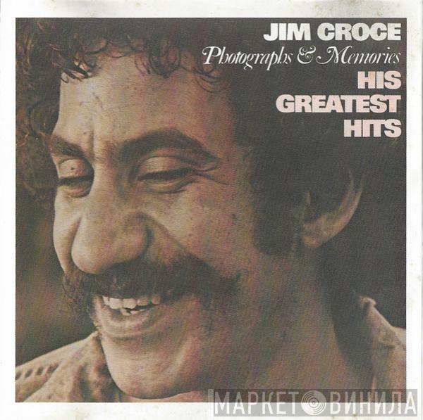  Jim Croce  - Photographs & Memories (His Greatest Hits)