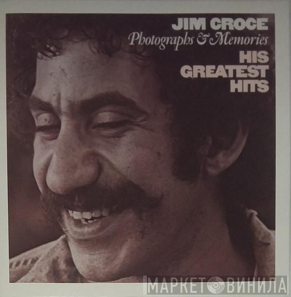  Jim Croce  - Photographs & Memories (His Greatest Hits)
