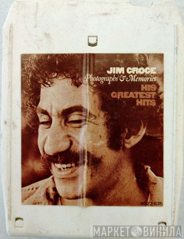  Jim Croce  - Photographs & Memories (His Greatest Hits)