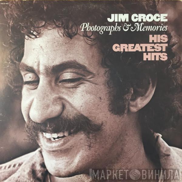  Jim Croce  - Photographs & Memories (His Greatest Hits)