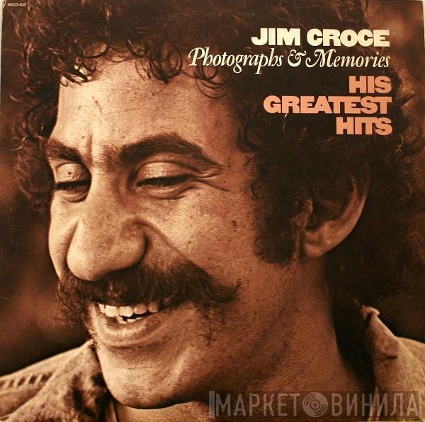  Jim Croce  - Photographs & Memories: His Greatest Hits