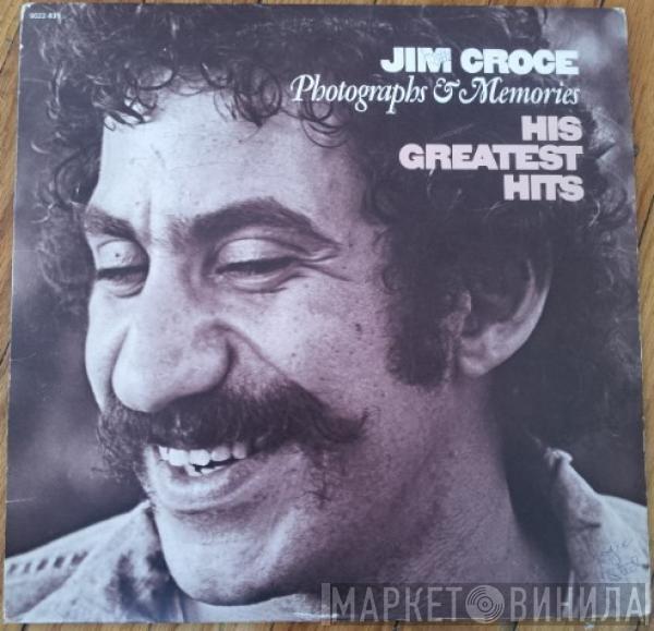  Jim Croce  - Photographs & Memories: His Greatest Hits