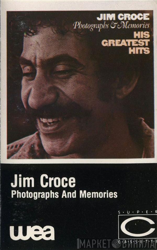  Jim Croce  - Photographs & Memories:  His Greatest Hits