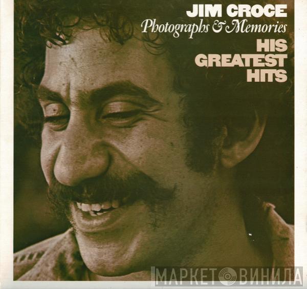  Jim Croce  - Photographs & Memories: His Greatest Hits