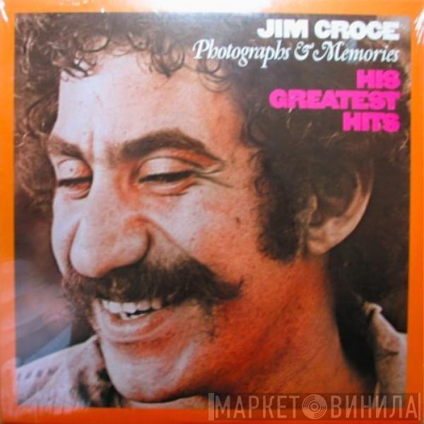  Jim Croce  - Photographs & Memories: His Greatest Hits