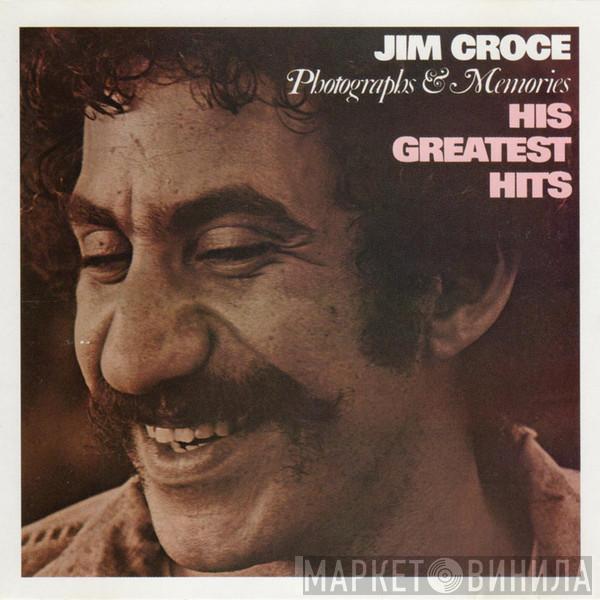  Jim Croce  - Photographs & Memories: His Greatest Hits