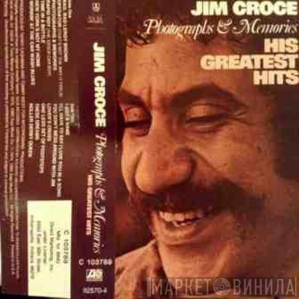  Jim Croce  - Photographs & Memories: His Greatest Hits