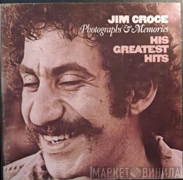  Jim Croce  - Photographs & Memories: His Greatest Hits